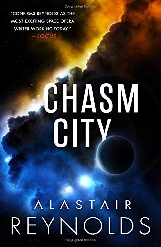 Chasm City by Alastair Reynolds