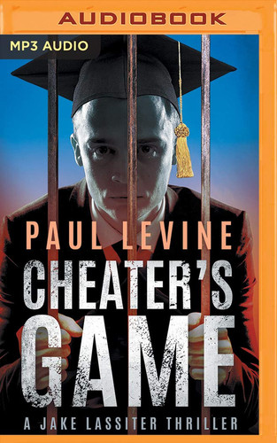 Cheater's Game (Jake Lassiter Legal Thrillers, 11) by Levine, Paul