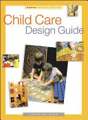 Child Care Design Guide by Anita Rui Olds