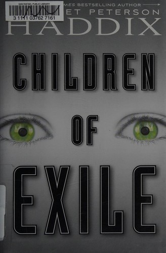 Children of exile by Margaret Peterson Haddix