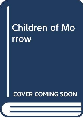 Children of Morrow by H. M. (Helen Mary) Hoover