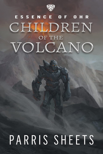 Children of the Volcano A Young Adult Fantasy Adventure by Parris Sheets