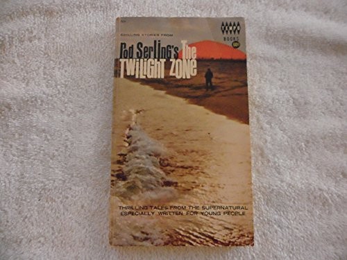 Chilling Stories From Rod Serling's The Twilight Zone by Walter B. Gibson