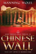 Chinese Wall by Manning Wolfe