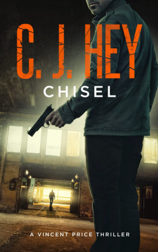 Chisel A Vincent Price Thriller by C. J. Hey