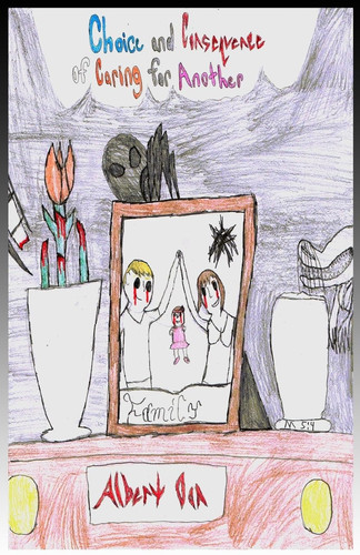 Choice and Consequence of Caring for Another by Albert Oon