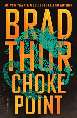 Choke Point: A Thriller (The Scot Harvath Series) by Thor, Brad