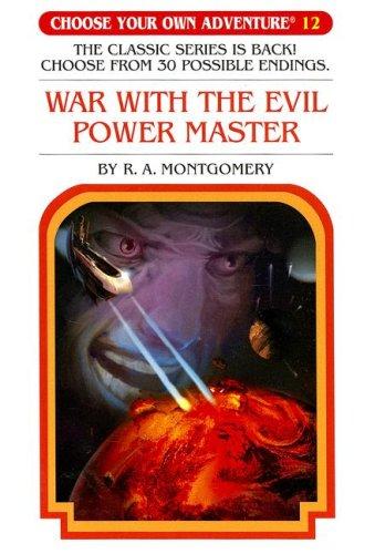 Choose Your Own Adventure - War with the Evil Power Master by R. A. Montgomery