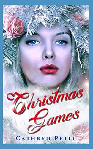 Christmas Games A Sisters of the Silk Veil Fantasy Novella by Cathryn Petit