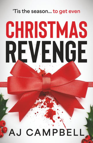 Christmas Revenge by Campbell, AJ