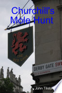 Churchill's Mole Hunt by John Tilston