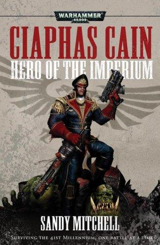 Ciaphas Cain by Sandy Mitchell