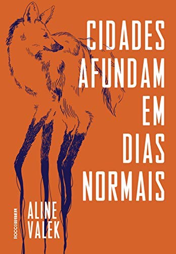 Cidades afundam em dias normais by Aline Valek