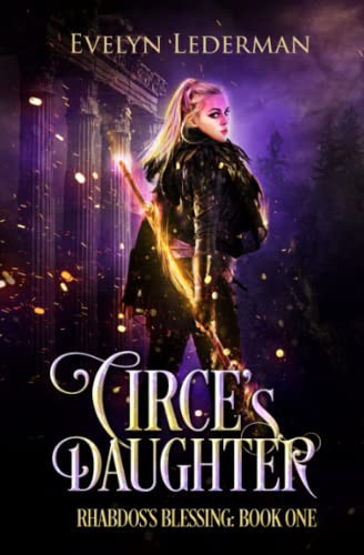 Circe's Daughter: An Urban Fantasy with Demigods, Shifters, Vampires, and the Greek Gods (Rhabdos's Blessing) by Lederman, Evelyn