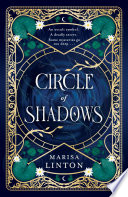 Circle of Shadows by Marisa Linton