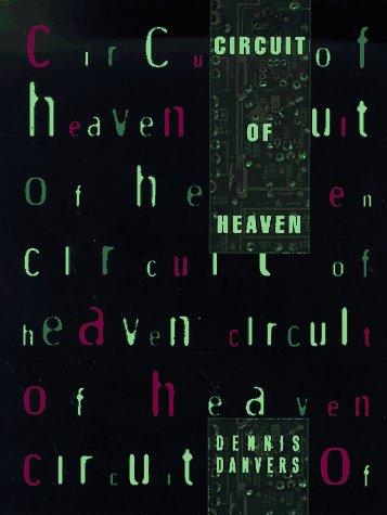 Circuit of heaven by Dennis Danvers
