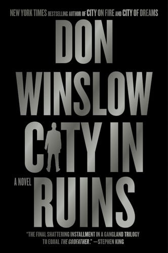 City in Ruins: A Novel (The Danny Ryan Trilogy, 3) by Winslow, Don
