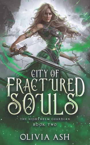City of Fractured Souls A Reverse Harem Fantasy Romance by Olivia Ash