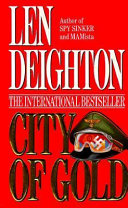 City of Gold by Len Deighton
