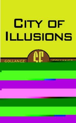 City of Illusions by Ursula K. Le Guin