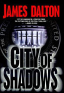 City of Shadows by James Dalton