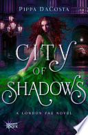 City of Shadows by Pippa DaCosta