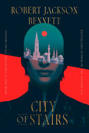 City of Stairs by Robert Jackson Bennett