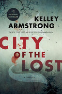 City of the Lost by Kelley Armstrong