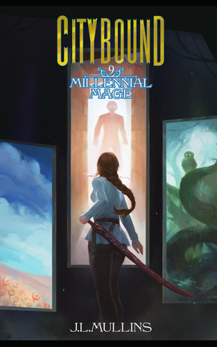 Citybound: A Slice of Life, Progression Fantasy (Millennial Mage) by Mullins, J.L.