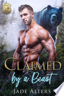 Claimed by a Beast by Jade Alters
