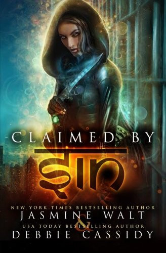 Claimed by Sin An Urban Fantasy Novel by Jasmine Walt