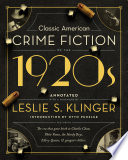 Classic American Crime Fiction of the 1920s by Leslie S Klinger