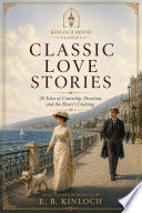 Classic love Stories by E. B. Kinloch