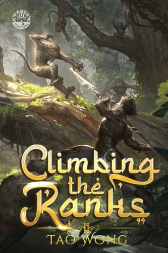 Climbing the Ranks 2 A Tower Climbing Epic Fantasy by Tao Wong