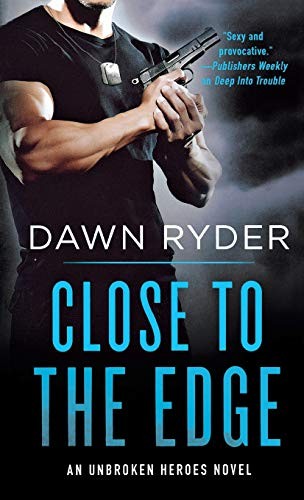 Close to the edge by Dawn Ryder