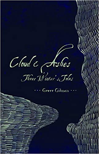 Cloud & ashes by Greer Ilene Gilman