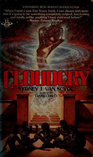 Cloudcry by Sydney J. Van Scyoc