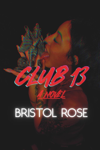 Club 13 by Bristol Rose