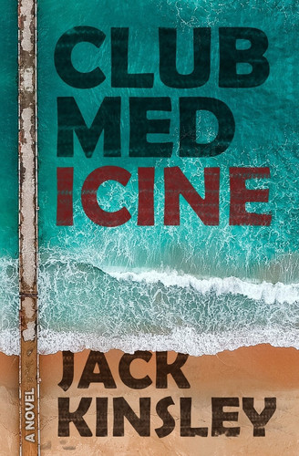 Club Medicine by Jack Kinsley