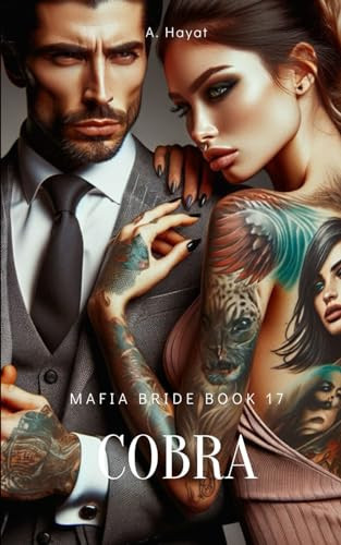 Cobra A Dark Organized Crime Romantic Thriller by A Hayat