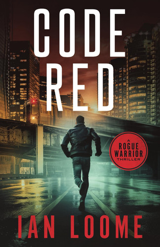 Code Red (A Rogue Warrior Thriller) by Loome, Ian