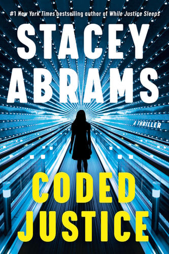 Coded Justice A Thriller by Stacey Abrams