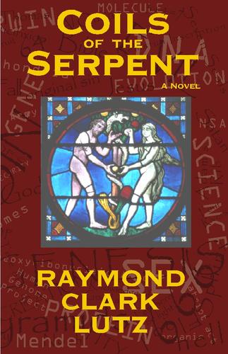 Coils of the Serpent by Raymond Clark Lutz