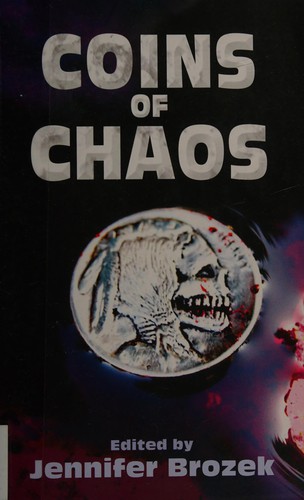 Coins of Chaos by Jennifer Brozek
