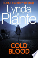 Cold Blood by Lynda La Plante