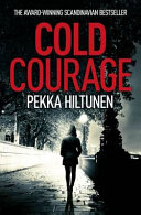 Cold Courage by Pekka Hiltunen