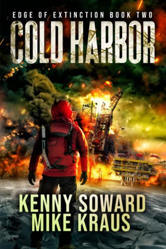 Cold Harbor - Edge of Extinction Book 2 (A Post-Apocalyptic Survival Thriller Series) by MIKE. KRAUS