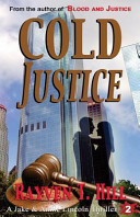 Cold Justice by Rayven T Hill