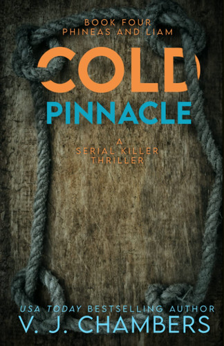 Cold Pinnacle A Serial Killer Thriller by V. J. CHAMBERS