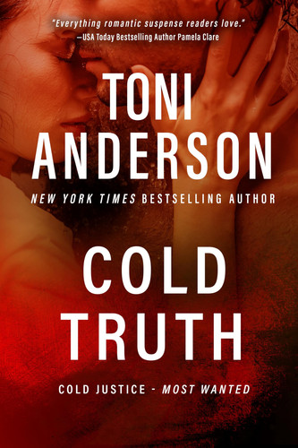 Cold Truth Romantic Thriller by Toni Anderson